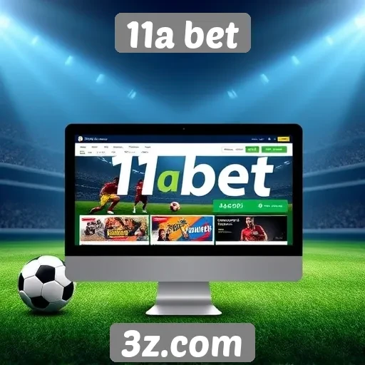 Funcionamento da plataforma de apostas 11a bet